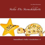 Stella - Die Sternschildkröte di Lisa Marie Kormann edito da Books on Demand