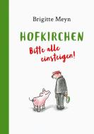 Hofkirchen di Brigitte Meyn edito da Books on Demand