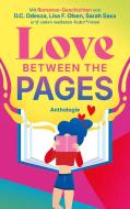 Love Between the Pages di D. C. Odesza, Lisa F. Olsen, Sarah Saxx edito da Books on Demand