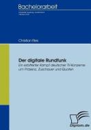 Der digitale Rundfunk di Christian Ries edito da Diplomica Verlag