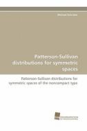Patterson-Sullivan distributions for symmetric spaces di Michael Schröder edito da Südwestdeutscher Verlag