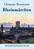 Rheinmärchen di Clemens Brentano edito da Hofenberg