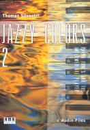 Jazzy Colors 2 di Thomas Silvestri edito da Ama Verlag