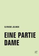 Eine Partie Dame di Elfriede Jelinek edito da Verbrecher Verlag