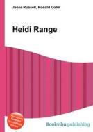 Heidi Range di Jesse Russell, Ronald Cohn edito da Book On Demand Ltd.