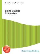 Saint-maurice Champlain edito da Book On Demand Ltd.