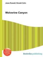 Wolverine Canyon edito da Book On Demand Ltd.