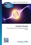 Fusion Power edito da FastBook Publishing