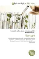 Ecotype di Frederic P Miller, Agnes F Vandome, John McBrewster edito da Alphascript Publishing