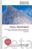 Pasco, Washington edito da Betascript Publishers