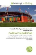 Carlton Football Club di #Miller,  Frederic P. Vandome,  Agnes F. Mcbrewster,  John edito da Alphascript Publishing