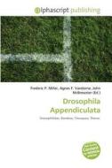 Drosophila Appendiculata edito da Alphascript Publishing