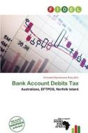 Bank Account Debits Tax edito da Fidel