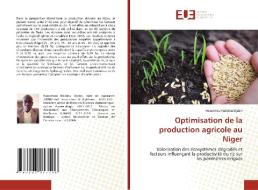 Optimisation de la production agricole au Niger di Hassimiou Halidou Djabri edito da ED UNIVERSITAIRES EUROPEENNES