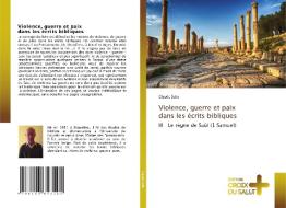 Violence, guerre et paix dans les écrits bibliques di Claude Selis edito da Éditions Croix du Salut