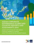 ASEAN Corporate Governance Scorecard Country Reports and Assessments 2014 di Asian Development Bank edito da Asian Development Bank