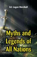 Myths and Legends of All Nations edito da Alpha Editions