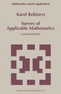 Survey of Applicable Mathematics di K. Rektorys edito da Springer Netherlands