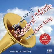 Story of Classical Music 4D di Darren Henley edito da Naxos Audiobooks