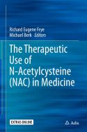 The Therapeutic Use of N-Acetyl Cysteine (NAC) in Medicine edito da Springer-Verlag GmbH
