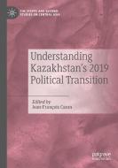 Understanding Kazakhstan's 2019 Political Transition edito da Springer Singapore
