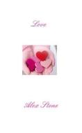 Love di Alex Stone edito da Blurb