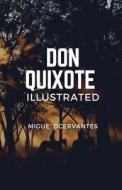 Don Quixote Illustrated di Cervantes Migue. D Cervantes edito da Independently Published