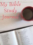 My Bible Study Journal di Tina J Pearson edito da T3 Creations and More, LLC