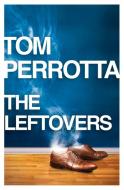 The Leftovers di Tom Perrotta edito da Harper Collins Publ. UK