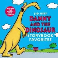 Danny and the Dinosaur Storybook Favorites: Includes 5 Stories Plus Stickers! di Syd Hoff edito da HARPERCOLLINS