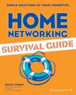 Home Networking Survival Guide di David Strom edito da OSBORNE