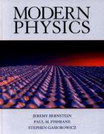 Modern Physics di Jeremy Bernstein, Paul M. Fishbane, Stephen Gasiorowicz edito da Pearson Education (us)