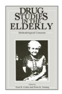 Drug Studies in the Elderly: Methodological Concerns edito da SPRINGER NATURE