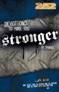 Devotions to Make You Stronger di Ed Strauss edito da Zonderkidz