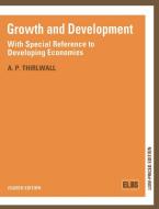 Growth and Development di A. P. Thirlwall edito da Palgrave Macmillan