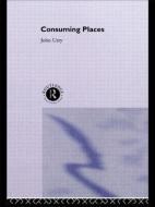 Consuming Places di John Urry edito da Routledge