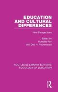 Education and Cultural Differences di DOUGLAS RAY edito da Taylor & Francis Ltd