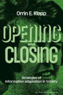 Opening and Closing di Orrin E. Klapp, Klapp edito da Cambridge University Press
