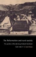The Reformation and Rural Society di C. Scott Dr Dixon, C. Scott Dixon edito da Cambridge University Press