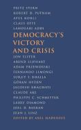 Democracy's Victory and Crisis di Nobel Symposium edito da Cambridge University Press