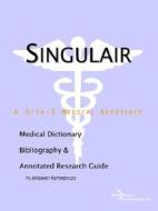 Singulair - A Medical Dictionary, Bibliography, And Annotated Research Guide To Internet References di Icon Health Publications edito da Icon Group International