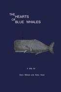 The Hearts of Blue Whales di Dave Malone, Kerry Doan edito da Trask Road Press