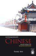 Intermediate Chinese with Audio CD, Second Edition [With CD (Audio)] di Yong Ho edito da HIPPOCRENE BOOKS