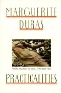 Practicalities di Marguerite Duras edito da GROVE ATLANTIC