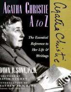Agatha Christie A To Z di Dawn B. Sova edito da Facts On File Inc