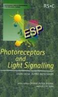 Photoreceptors and Light Signalling di Silvia Braslavsky edito da RSC