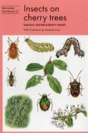 Leather, S: Insects on cherry trees di Simon R. Leather edito da Pelagic Publishing
