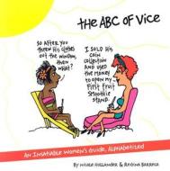 An Abc Of Vice di Nicole Hollander, Regina Barreca edito da University Press Of New England