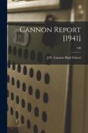 Cannon Report [1941]; VII edito da LIGHTNING SOURCE INC