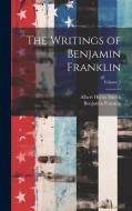 The Writings of Benjamin Franklin; Volume 5 di Albert Henry Smyth, Benjamin Franklin edito da LEGARE STREET PR